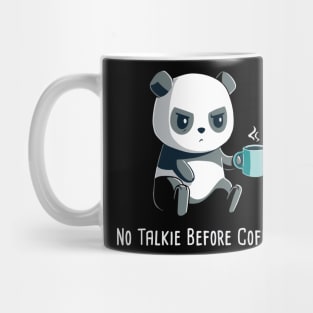 No Talkie before coffee Mug